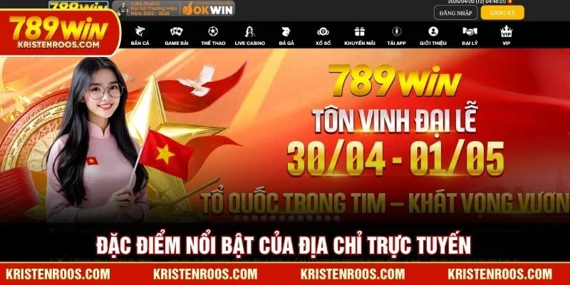 Đặc điểm nổi bật của địa chỉ trực tuyến 789win